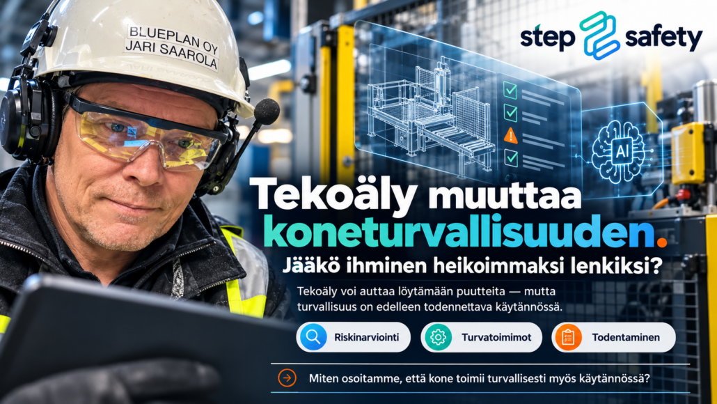 Tekoäly muuttaa koneturvallisuuden. Jääkö ihminen heikoimmaksi lenkiksi 16-9